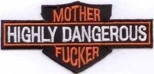 Harley Highly Dangerous Mother Fucker patch